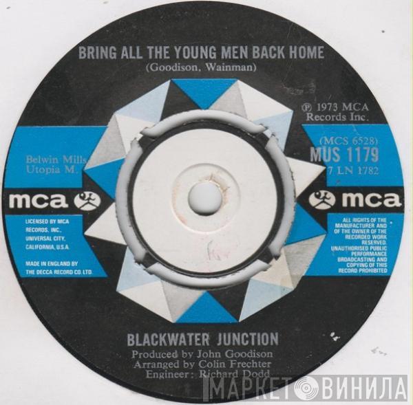 Blackwater Junction - Bring All The Young Men Back Home