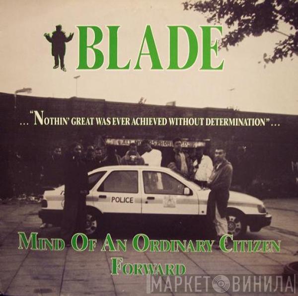 Blade  - Mind Of An Ordinary Citizen / Forward