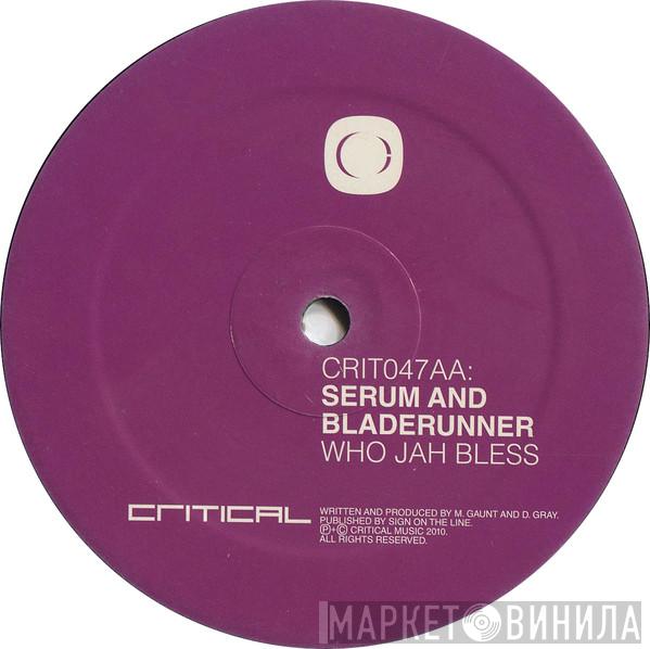Bladerunner, Serum  - Back To The Jungle / Who Jah Bless
