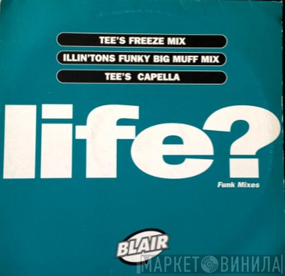  Blair  - Life? (Funk Mixes)