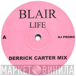 Blair  - Life