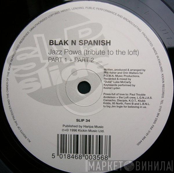Blak 'N' Spanish - Jazz Powa (Tribute To The Loft)