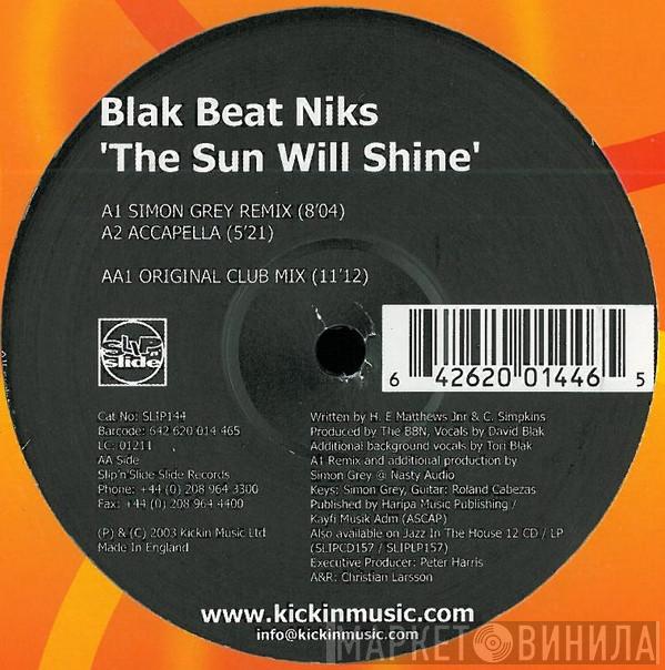 Blak Beat Niks - The Sun Will Shine