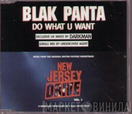 Blak Panta - Do What U Want