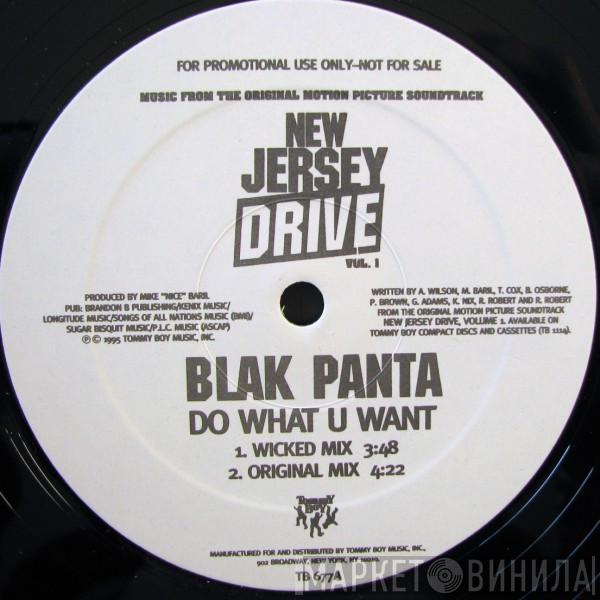 Blak Panta - Do What U Want