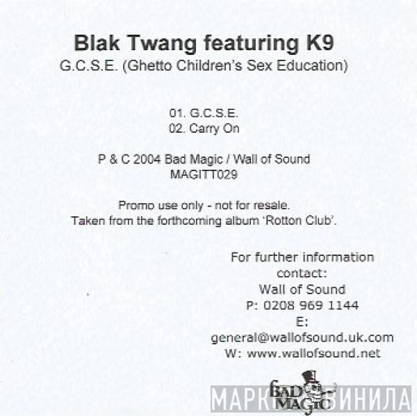 Blak Twang, K9 - G.C.S.E. (Ghetto Children's Sex Education)