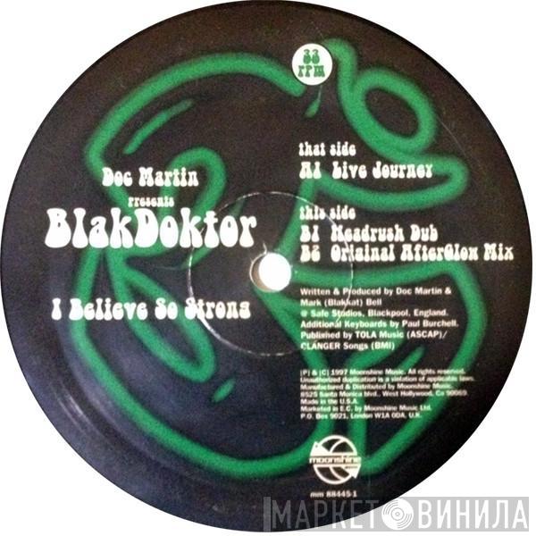  BlakDoktor  - I Believe So Strong