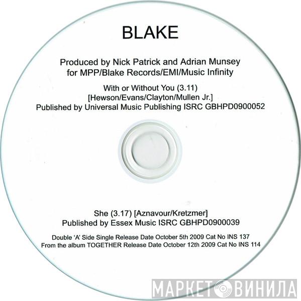 Blake  - With Or Without You / She