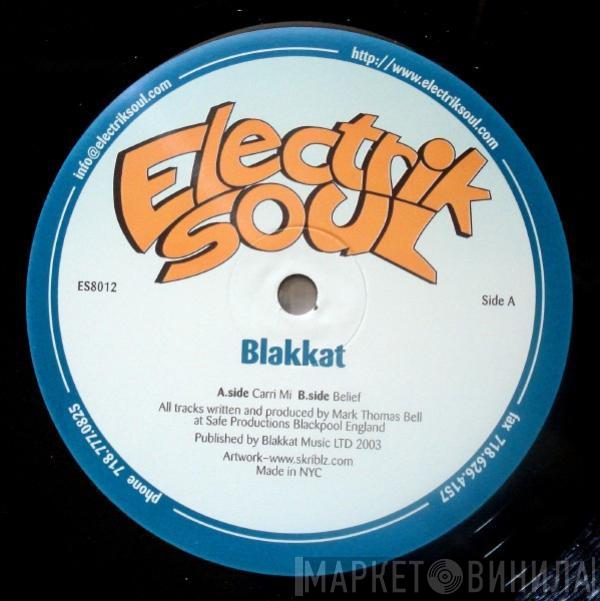 Blakkat - Carri Mi / Belief