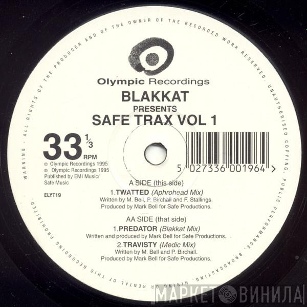 Blakkat - Safe Trax Vol 1