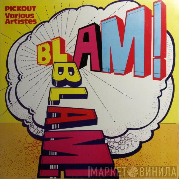 - Blam Blam!
