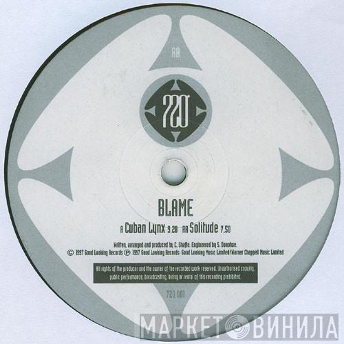 Blame - Cuban Lynx / Solitude