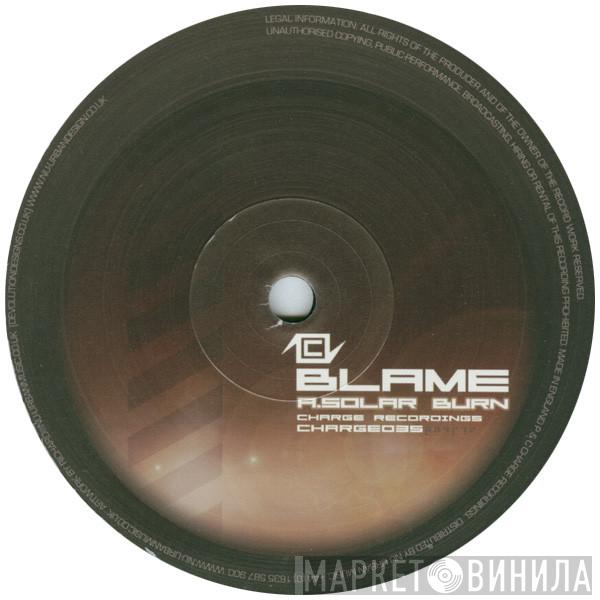 Blame - Solar Burn / Solar Burn (VIP)