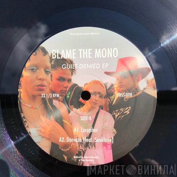 Blame The Mono - Guilt Denied EP