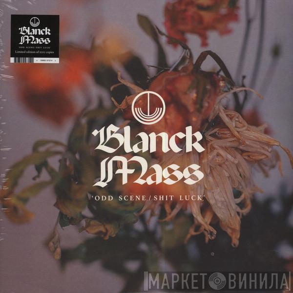 Blanck Mass - 'Odd Scene / Shit Luck'