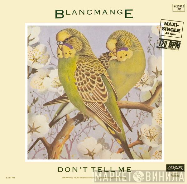  Blancmange  - Don't Tell Me