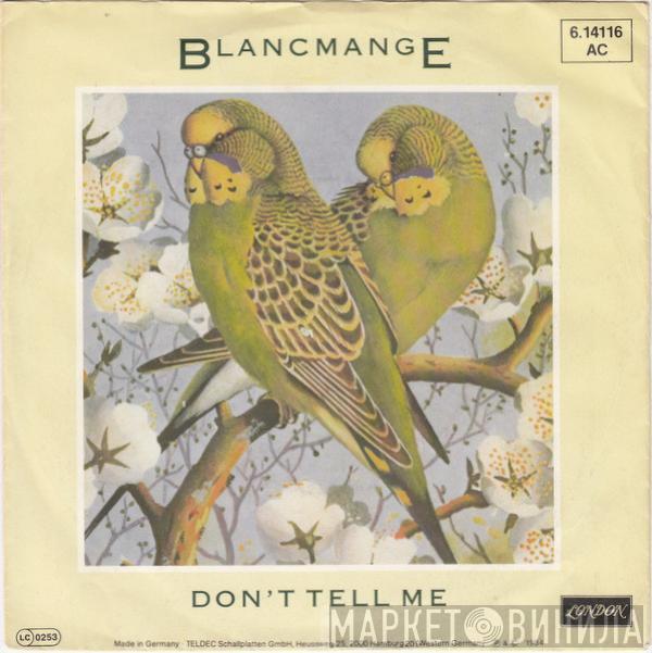Blancmange - Don't Tell Me