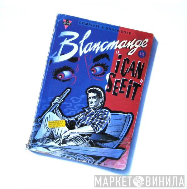 Blancmange - I Can See It