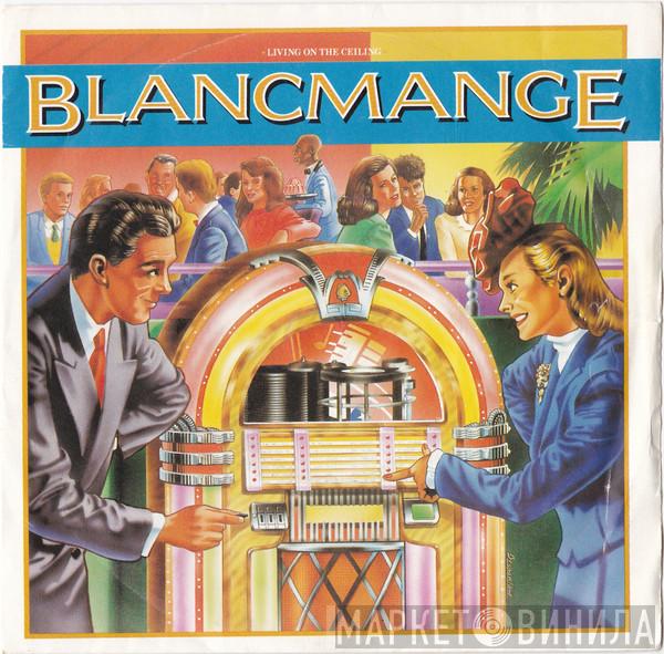 Blancmange - Living On The Ceiling
