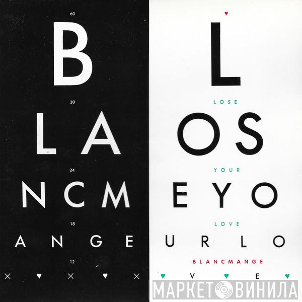 Blancmange - Lose Your Love