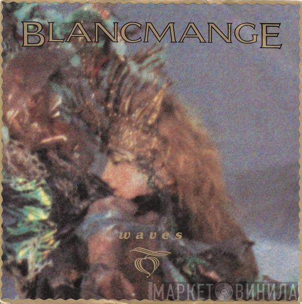  Blancmange  - Waves