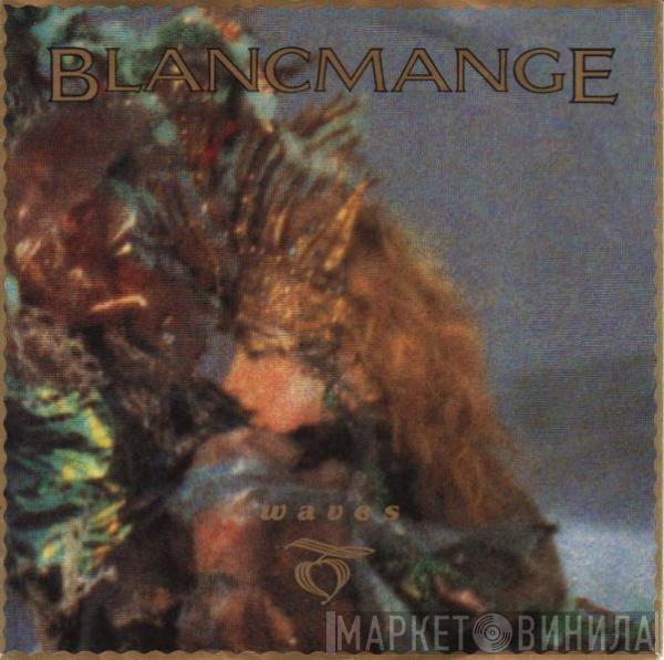  Blancmange  - Waves