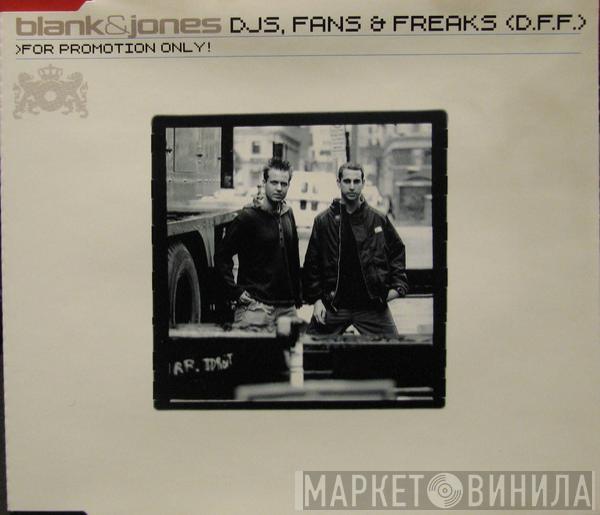  Blank & Jones  - DJs, Fans & Freaks (D.F.F.)