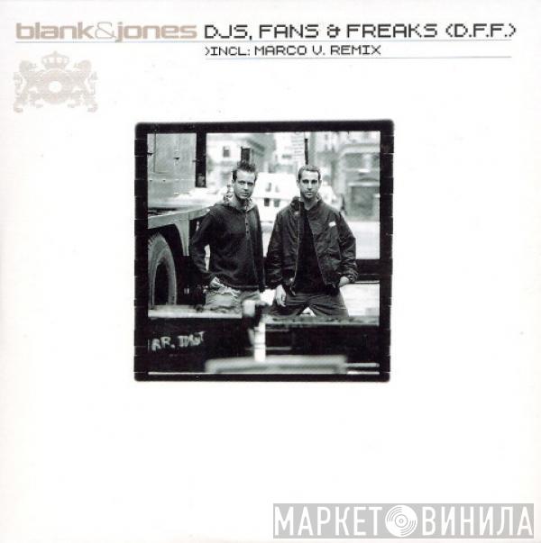  Blank & Jones  - DJs, Fans & Freaks (D.F.F.)