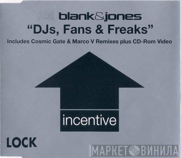  Blank & Jones  - DJs, Fans & Freaks (Includes Cosmic Gate & Marco V Remixes Plus CD-Rom Video)