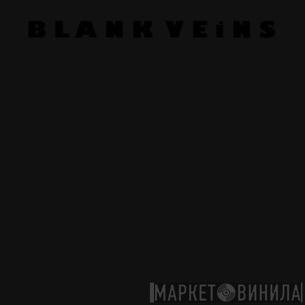 Blank Veins - A Guest