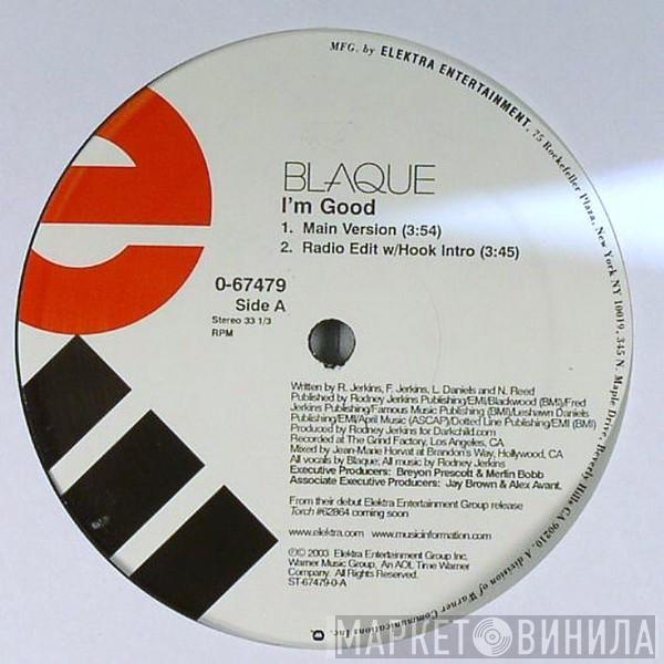  Blaque   - I'm Good