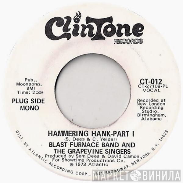 Blast Furnace Band, The Grapevine Singers - Hammering Hank