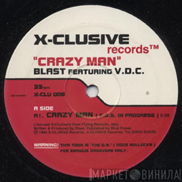Blast, V.D.C. - Crazy Man