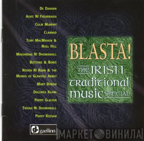  - Blasta! The Irish Traditional Music Special