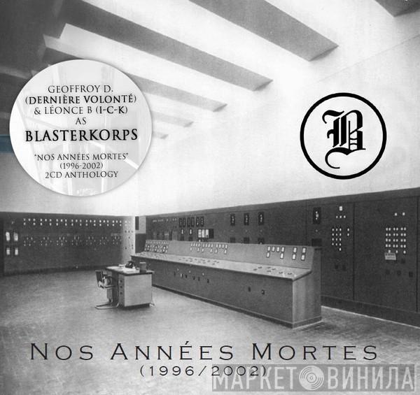 Blasterkorps - Nos Années Mortes