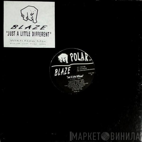  Blaze  - Just A Little Different