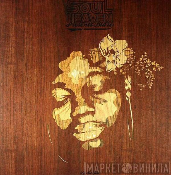 Blaze - Soul Heaven Presents Blaze (Part Two)