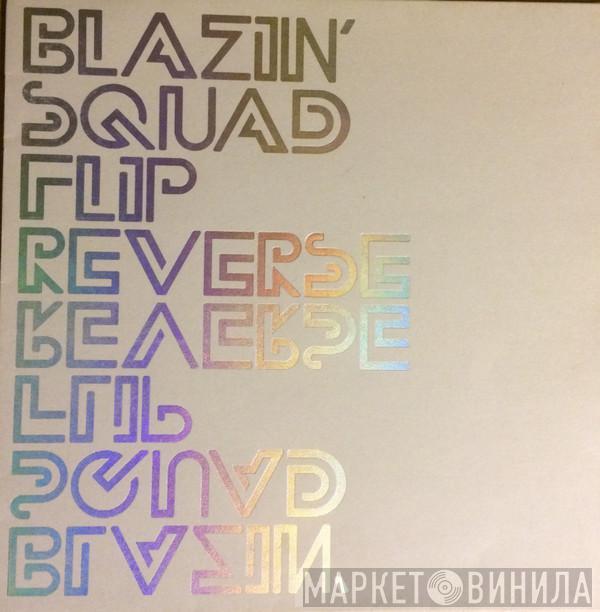  Blazin' Squad  - Flip Reverse
