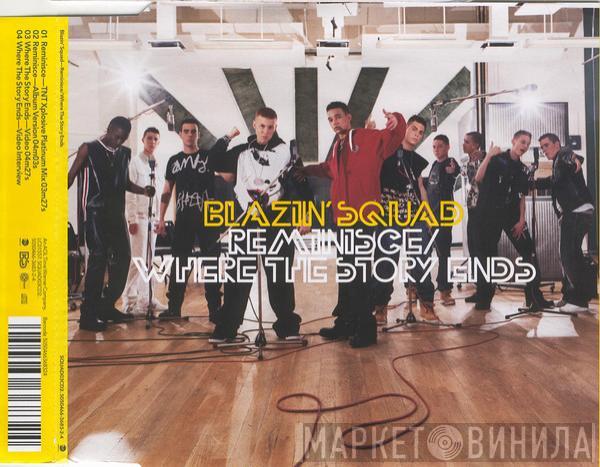 Blazin' Squad - Reminisce / Where The Story Ends