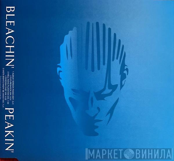  Bleachin'  - Peakin'