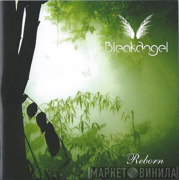 Bleak Angel - Reborn