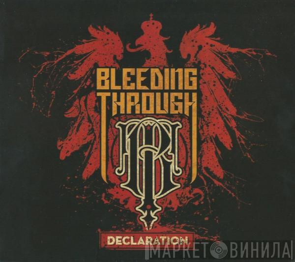 Bleeding Through - Declaration