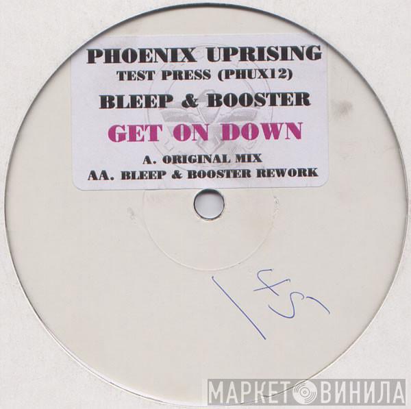  Bleep & Booster  - Get On Down
