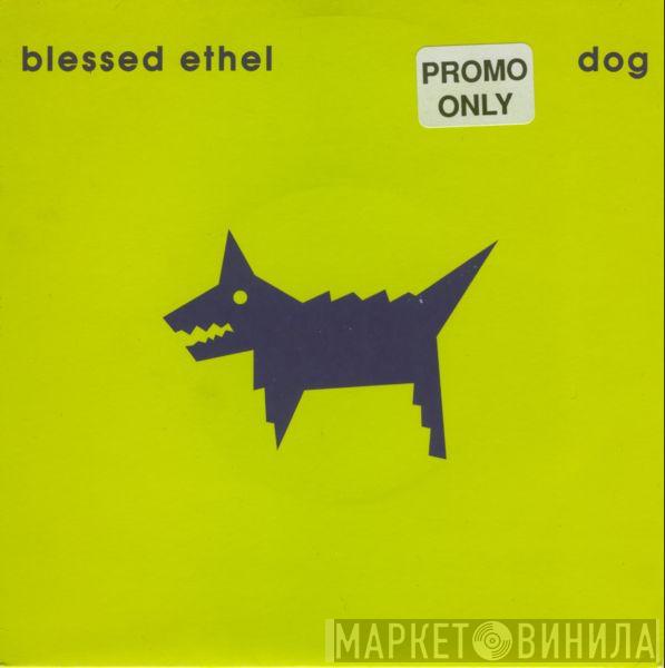 Blessed Ethel - Dog