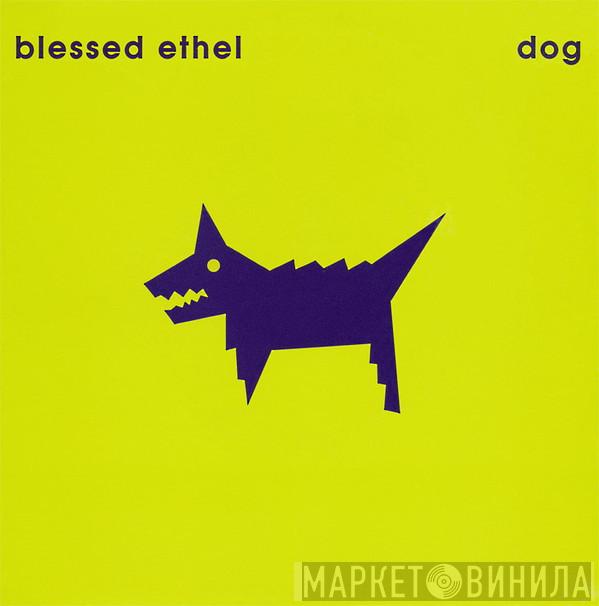 Blessed Ethel - Dog