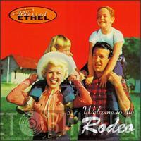  Blessed Ethel  - Welcome To The Rodeo
