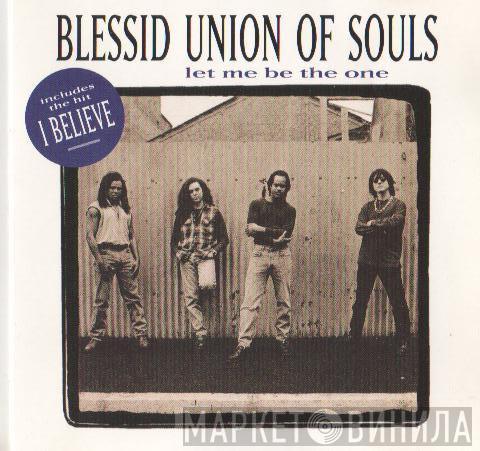 Blessid Union Of Souls - Let Me Be The One