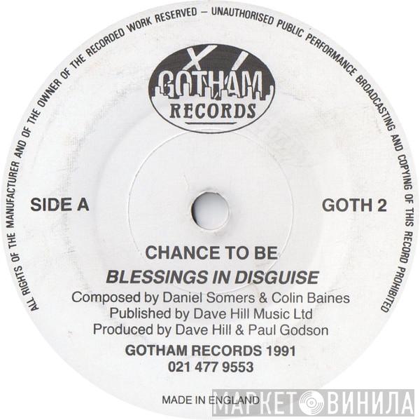Blessings In Disguise - Chance To Be