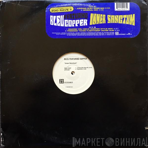 Bleu, Copper - Inner Sanctum
