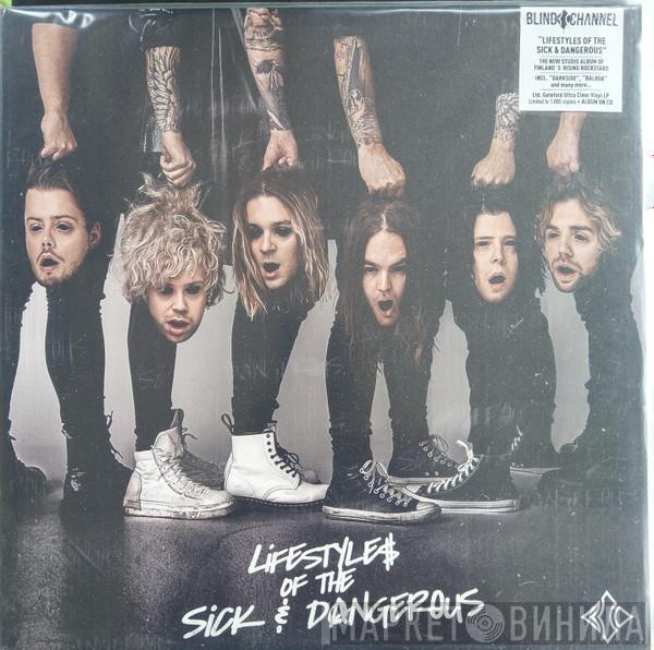 Blind Channel - Lifestyles Of The Sick & Dangerous